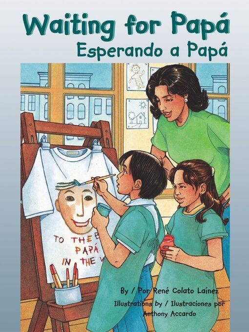 Title details for Waiting for Papa / Esperando a Papá by René Colato Laínez - Available